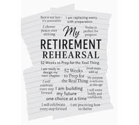 My Retirement Rehearsal: A Lined Notebook for Women Preparing for Life Beyond the Job