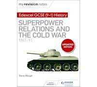 My Revision Notes: Edexcel GCSE (9-1) History: Superpower relations and the Cold War, 1941-91