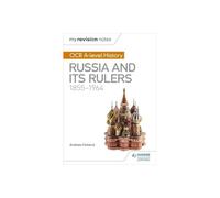Andrew Holland My Revision Notes: OCR A-level History: Russia and it (Tascabile)
