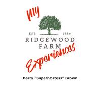 My Ridgewood Farm Experiences