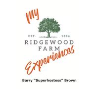 My Ridgewood Farm Experiences
