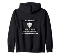 My Rights Don't End Where Your Feelings Begin Citazione Design Felpa con Cappuccio