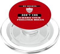 My Rights Don't End Where Your Feelings Begin Citazione Design PopSockets PopGrip per MagSafe