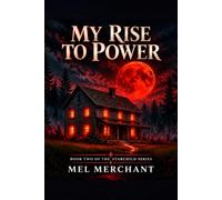 My Rise to Power: The Starchild Series