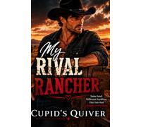 My Rival Rancher: A Rivals to Lovers Western Cowboy Romance