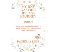 My RNY Gastric Bypass Journey: Mindset & Motivation - A Companion for Reflections, Affirmations, and Lasting Change