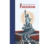 My Road to Freedom