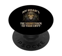 MY ROAR'S THE SOUNDTRACK TO YOUR ENVY PopSockets PopGrip Adesivo