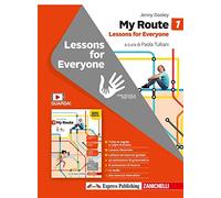 My Route. Lessons for everyone. Per la Scuola media. Con Contenuto digitale (fornito elettronicamente) (Vol. 1)