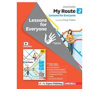 My Route. Lessons for everyone. Per la Scuola media. Con Contenuto digitale (fornito elettronicamente) (Vol. 2)