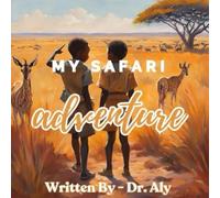 My Safari Adventure
