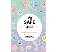 My safe space: A calming notebook for relaxation, focus and everyday journaling