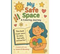 My Safe Space: A Soothing Coloring Journey for Kids on the Autism Spectrum