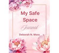 My Safe Space Journal
