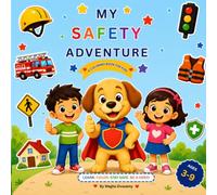 My Safety Adventure: A Fun Coloring Book for Kids Ages 3-9
