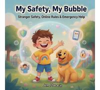My Safety, My Bubble: Stranger Safety, Online Rules & Emergency Help - A Rhyming Guide for Kids with Autism: 4