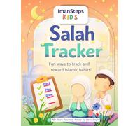 My Salah Tracker for Kids: A Fun Islamic Prayer Chart to Build Daily Salah Habits