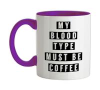 My Sangue Tipo Must Be Caffè - Tazza IN Ceramica - Latte Caffeina Cappuccino