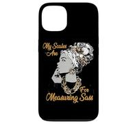 My Scales Are for Measuring Sass Custodia per iPhone 13