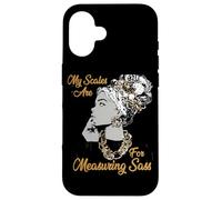 My Scales Are for Measuring Sass Custodia per iPhone 16