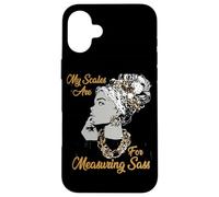 My Scales Are for Measuring Sass Custodia per iPhone 16 Plus