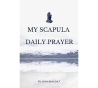My Scapula Daily Prayer Guide on My Scapula Daily Praye - NUOVO CAMPER...