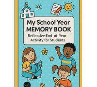My School Year Memory Book -Reflective End-of-Year Activity for Students