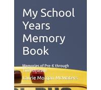 My School Years Memory Book: Memories of Pre-K fino alla dodicesima elementare