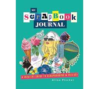 Alina Fischer My Scrapbook Journal (Tascabile)