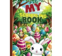 My Scribbling Book: Hardcover Kids Journal with 120 Pages for Drawing, Writing, or Creative Fun