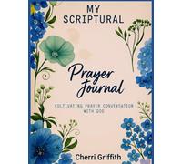 My Scriptural Prayer Journal