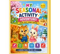 My seasonal activity adventure: A Seasonal Learning Adventure with Spring, Summer, Fall & Winter Activities