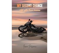 MY SECOND CHANCE: Life After Brain Trauma