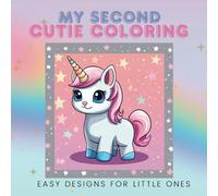 My Second Cutie Coloring: Easy Designs for Little Ones