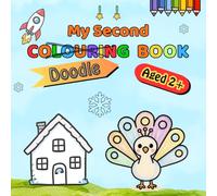 My Second Doodle Colouring Book: 60 simple and joyful designs to spark early creativity - ideal for toddlers aged 2 and up