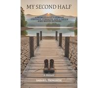My Second Half: A Momcologist’s Story of Struggle, Strength, and a Savior Who Wastes Nothing