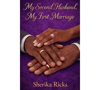 My Second Husband, My First Marriage