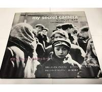 My Secret Camera: Life in the Lodz Ghetto
