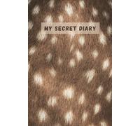 MY SECRET DIARY: A Lined Notebook for Self-Discovery and Wild Reflection