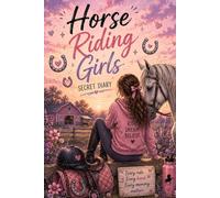 My Secret Diary for Horse Girls: Self-Care, Riding Notes & Dream Pages