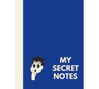 MY SECRET NOTES: Notebook: Blank Journal with 110 Pages, 8.5 x 11 inches, Perfect for Writing, Sketching, and Organizing