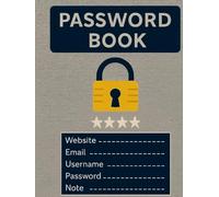 My Secret Password Book: 200 Pages Password Book & Secure Password Logbook for Websites, Usernames & Passwords: Private, Simple & Easy-to-Use Internet Password Keeper Notebook