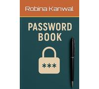 My Secret Password Book: 200 Pages Password Book & Secure Password Logbook for Websites, Usernames & Passwords: Private, Simple & Easy-to-Use Internet Password Keeper Notebook