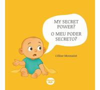 MY SECRET POWER: MY SECRET POWER?: Bilingual Book in English and Portuguese Livro Bilingue em Inglês e Português