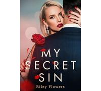 My Secret Sin: Ein Second Chance - Liebesroman