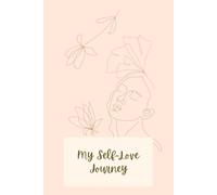 My Self Love Journal: A gentle space to reset and recharge