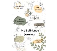 My Self-Love Journal: Space For Women To Embrace Self-Care, and Self-Acceptance