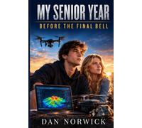 My Senior Year: Before The Final Bell