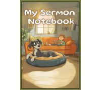 My Sermon Dog Notebook: Notebook for Sermon Notes, Prayers and Memory Verses