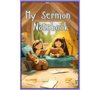 My Sermon Notebook - Ages 4-7, Camp Girls Edition: Church Notebook for Children
